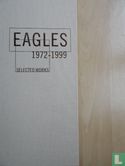 Eagles, Selected Works 1972-1999 - Afbeelding 1