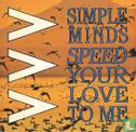 Speed your love to me - Afbeelding 1