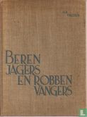 Berenjagers en Robbenvangers - Image 1