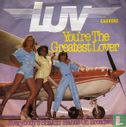 You're the greatest lover - Image 1