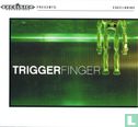 Triggerfinger - Bild 1