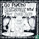 Proefdruk CD "Go psycho with Batmobile and other Dutch acts" - Afbeelding 1