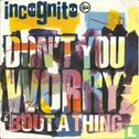 Don't you Worry 'Bout a Thing - Image 1