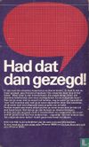 Had dat dan gezegd! - Bild 2