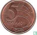 Brazilië 5 centavos 2007 - Afbeelding 1