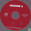 Jazzism 5 2008