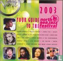 Your Guide to the North Sea Jazz Festival 2003 - Afbeelding 1