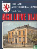 Ach lieve tijd: 1000 jaar Achterhoek en Liemers 6 Onderwijs - Image 1