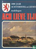 Ach lieve tijd: 1000 jaar Achterhoek en Liemers 3 Stedelingen - Image 1