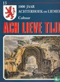 Ach lieve tijd: 1000 jaar Achterhoek en Liemers 13 Cultuur - Image 1