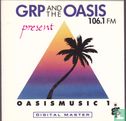 GRP and the Oasis present Oasis Music 1