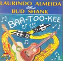 Laurindo Almeida - Bud Shank - Baa-Too-Kee  - Bild 1