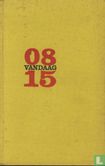 08/15 Vandaag  - Image 1