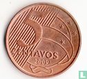 Brazilië 5 centavos 2009 - Afbeelding 1