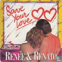 Save Your Love - Image 1