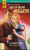 Say it with Bullets - Bild 1