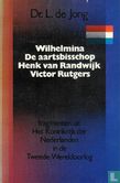 Wilhelmina, de aartsbisschop, Henk van Randwijk, Victor Rutgers - Image 1
