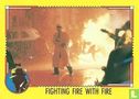 Fighting Fire with Fire - Bild 1