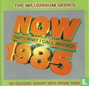 Now That's What I Call Music 1985 Millennium Edition - Afbeelding 1