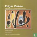 Music of Edgar Varèse - Afbeelding 1