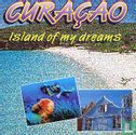 Curaçao - Island of my dreams