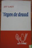 Tegen de draad