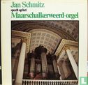 Jan Schmitz speelt op het Maarschalkerweerd-orgel - Image 1