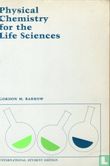 Physical Chemistry for the Life Sciences