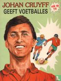 Johan Cruyff geeft voetballes - Afbeelding 1