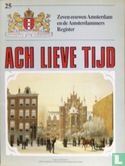 Ach lieve tijd: Zeven eeuwen Amsterdam 25 Zeven eeuwen Amsterdam en de Amsterdammers Register - Image 1