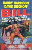 Bill, the Galactic Hero... on the Planet of the Hippies from Hell - Image 1