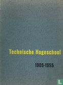 Technische Hogeschool 1905-1955 - Bild 1