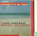 Wouldn't it be nice - A jazz portrait of Brian Wilson - Afbeelding 1