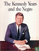 The Kennedy Years and the Negro - Afbeelding 1