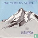 We Came to Dance - Image 1