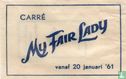 Carré My Fair Lady - Bild 1