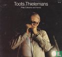 Toots Thielemans/Philip Catherine and friends - Afbeelding 1