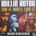 Try It, You'll Like It, the Best of Willie Hutch - Afbeelding 1
