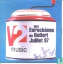 V2 mucis aux Eurockéennes de Belfort Juilliet 97 - Afbeelding 1