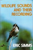 Wildlife Sounds and their Recording - Afbeelding 1