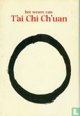 het wezen van T'ai Chi Ch'uan - Image 1