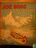 Joe Bing en Alaska - Bild 1