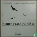 Three black birds - Image 1