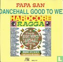 Dancehall Good to We