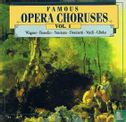 Famous Opera Choruses Vol. 1  - Bild 1