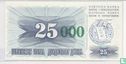 Bosnien und Herzegowina 25.000 Dinara 1993 (P54e) - Bild 1