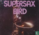 Supersax Plays Bird