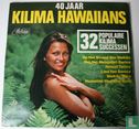40  jaar Kilima Hawaiians - Image 1