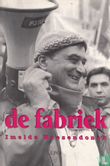 De fabriek