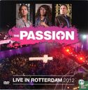 The Passion: Live in Rotterdam 2012 - Afbeelding 1